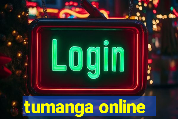 tumanga online